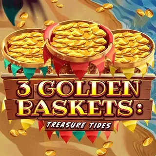 3 Golden Baskets Treasure Tides