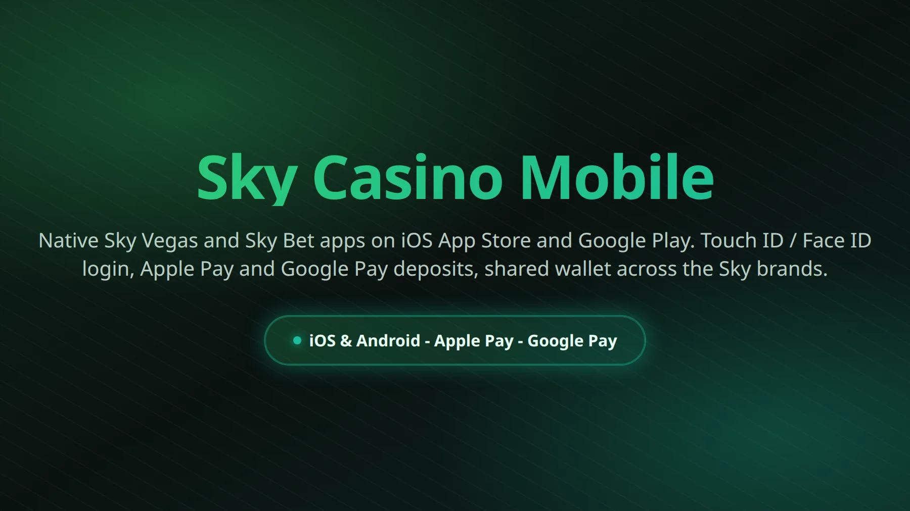 Sky Casino mobile experience on Sky Vegas and Sky Bet apps